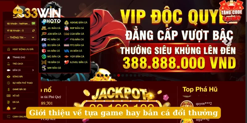 Giới thiệu về tựa game hay bắn cá đổi thưởng