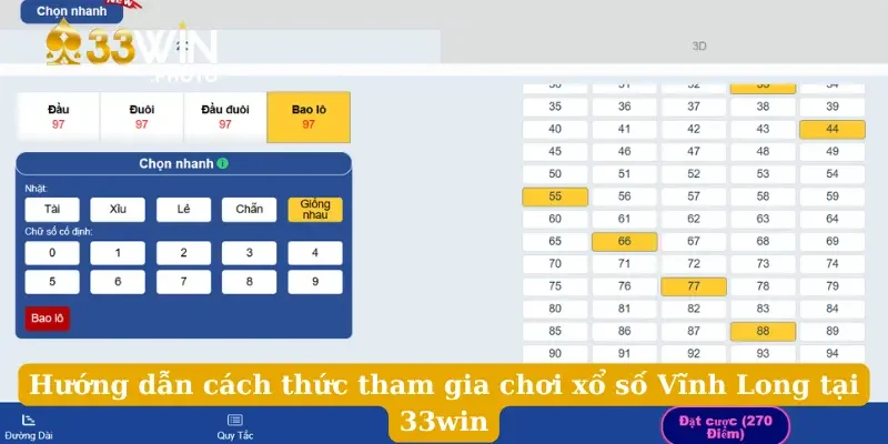Hướng dẫn cách thức tham gia chơi xổ số Vĩnh Long tại 33win