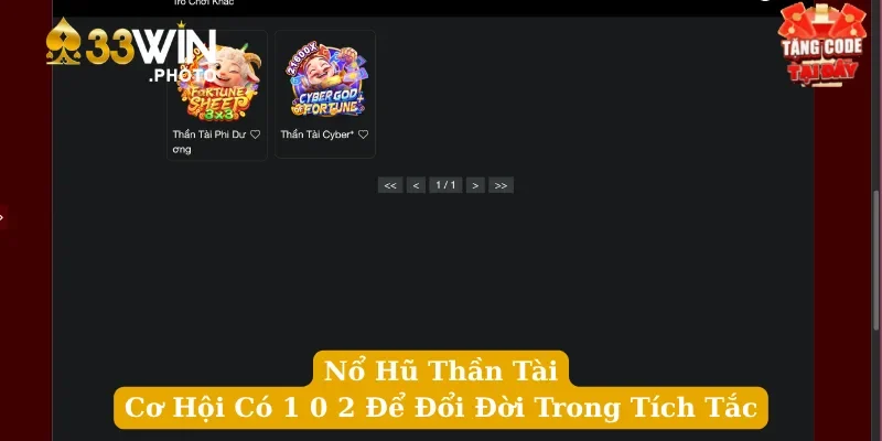 Nổ Hũ Thần Tài - Cơ Hội Có 1 0 2 Để Đổi Đời Trong Tích Tắc