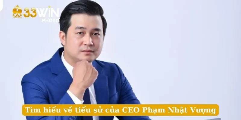 Tìm hiểu về tiểu sử của CEO Phạm Nhật Vượng