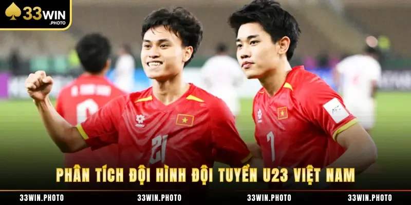 Phân tích đội hình đội tuyển U23 Việt Nam
